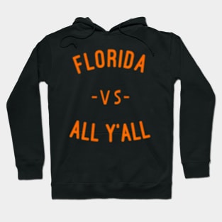 Florida Vs All Yall Re Gator State Hoodie